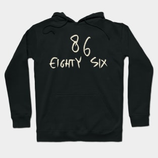 Hand Drawn Letter Number 86 Eighty Six Hoodie